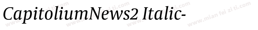 CapitoliumNews2 Italic字体转换